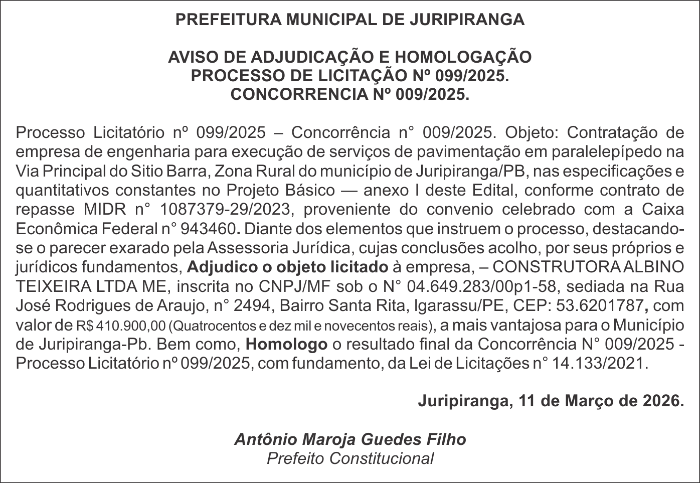 PREFEITURA MUNICIPAL DE JURIPIRANGA – AVISO DE ADJUDICAÇÃO E HOMOLOGAÇÃO – PROCESSO DE LICITAÇÃO Nº 099/2025 – CONCORRENCIA Nº 009/2025