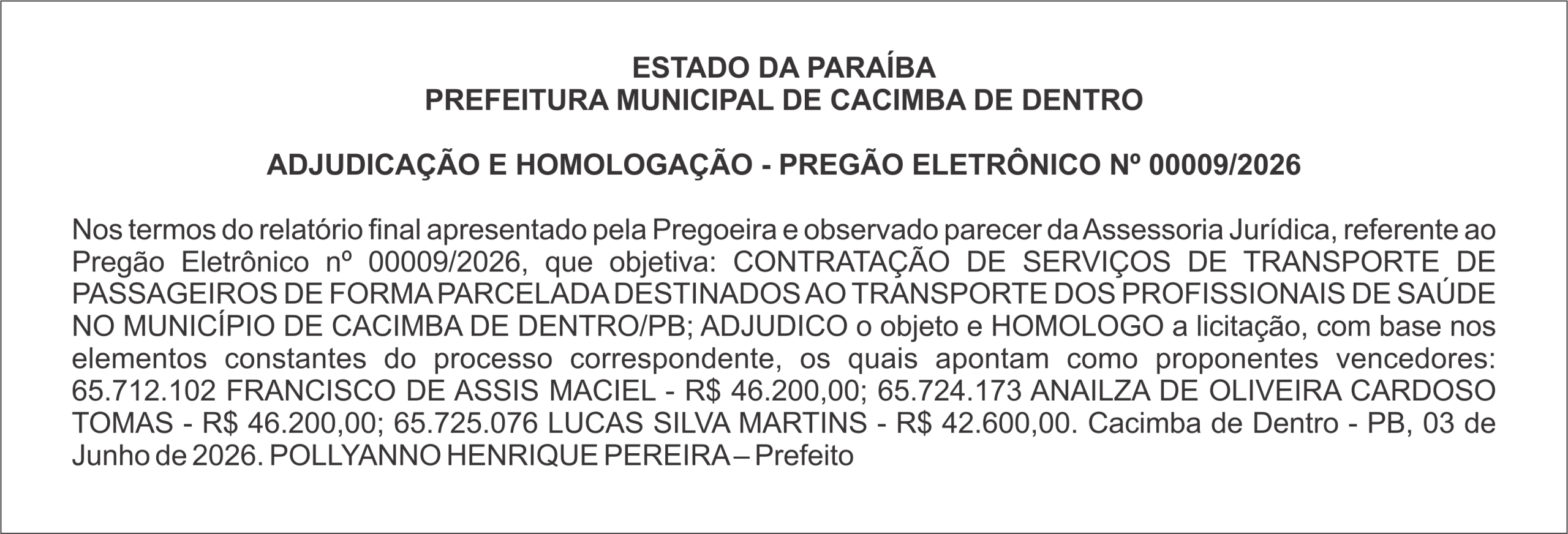 PREFEITURA MUNICIPAL DE CACIMBA DE DENTRO – ADJUDICAÇÃO E HOMOLOGAÇÃO – PREGÃO ELETRÔNICO Nº 00009/2026