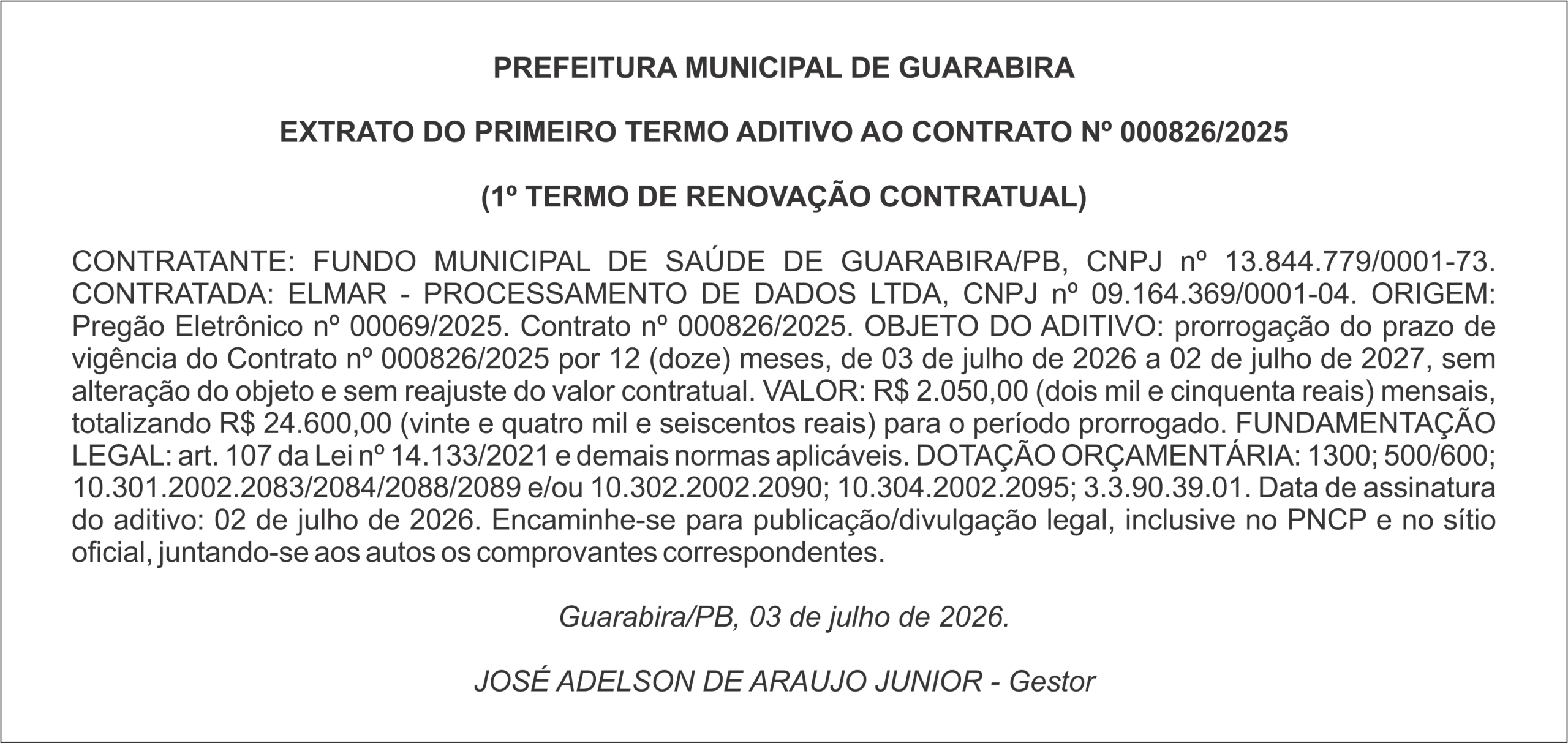 PREFEITURA MUNICIPAL DE GUARABIRA – EXTRATO DO PRIMEIRO TERMO ADITIVO AO CONTRATO Nº 000826/2025  (1º TERMO DE RENOVAÇÃO CONTRATUAL)