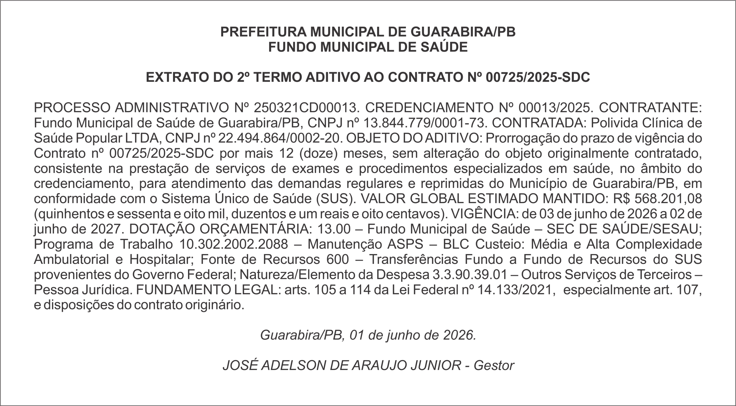 PREFEITURA MUNICIPAL DE GUARABIRA/PB FUNDO MUNICIPAL DE SAÚDE  EXTRATO DO 2º TERMO ADITIVO AO CONTRATO Nº 00725/2025-SDC