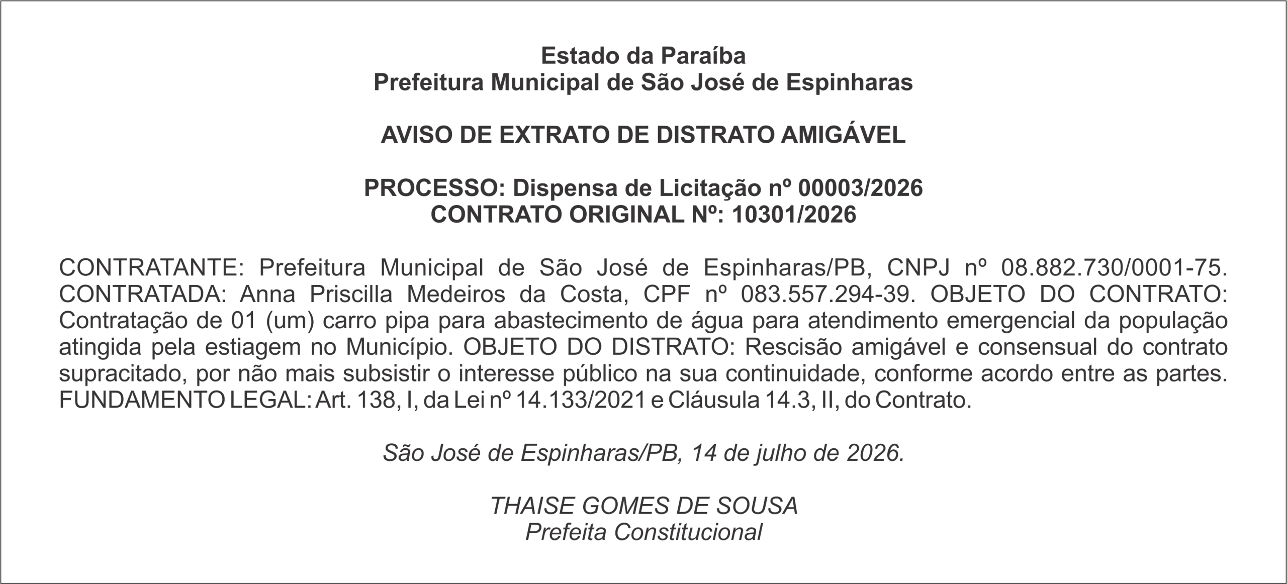PREFEITURA MUNICIPAL DE SÃO JOSÉ DE ESPINHARAS – AVISO DE EXTRATO DE DISTRATO AMIGÁVEL PROCESSO: Dispensa de Licitação nº 00003/2026
