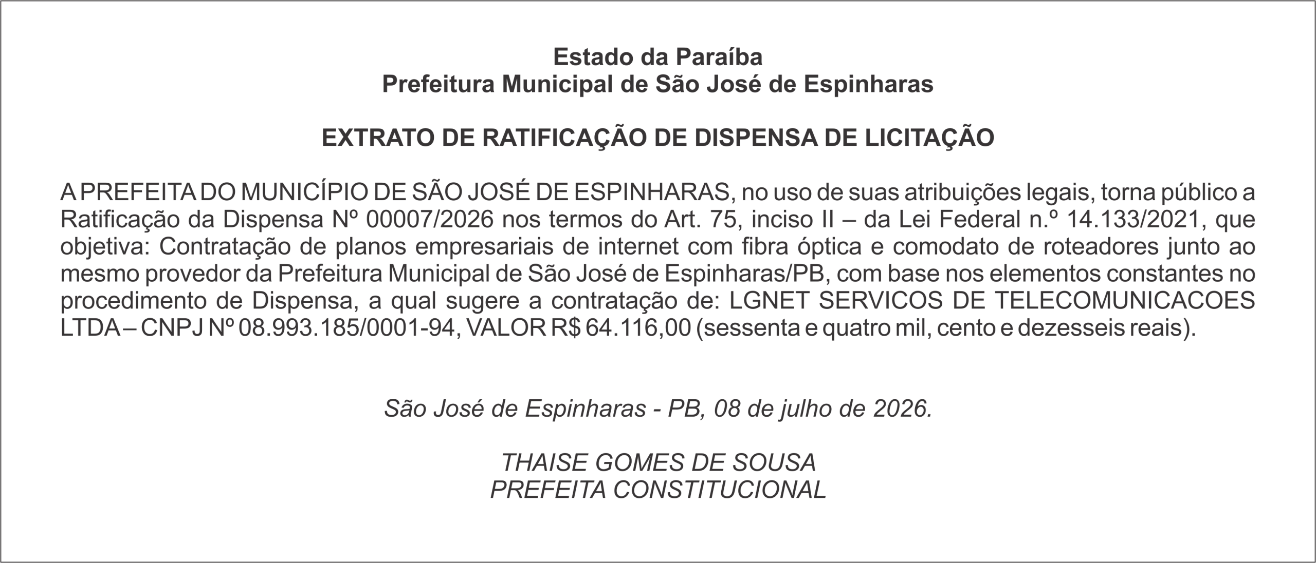 PREFEITURA MUNICIPAL DE SÃO JOSÉ DE ESPINHARAS – EXTRATO DE RATIFICAÇÃO DE DISPENSA DE LICITAÇÃO Nº 00007/2026