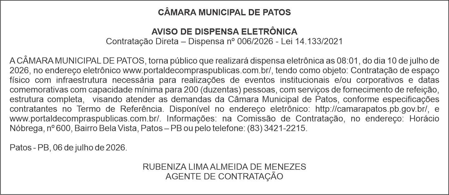 CÂMARA MUNICIPAL DE PATOS – AVISO DE DISPENSA ELETRÔNICA – Contratação Direta – Dispensa nº 006/2026