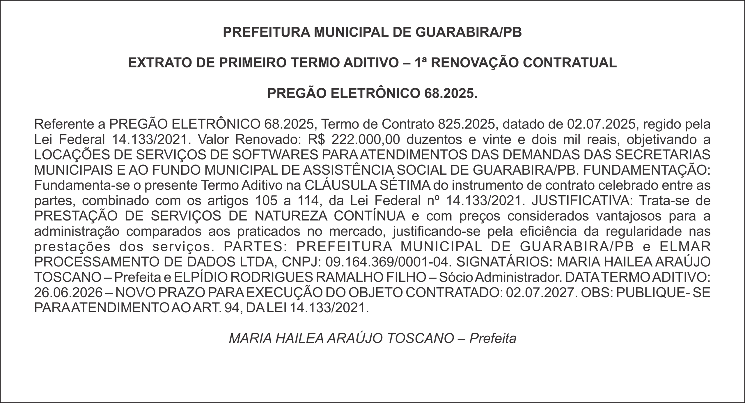 PREFEITURA MUNICIPAL DE GUARABIRA/PB  EXTRATO DE PRIMEIRO TERMO ADITIVO – 1ª RENOVAÇÃO CONTRATUAL  PREGÃO ELETRÔNICO 68.2025.