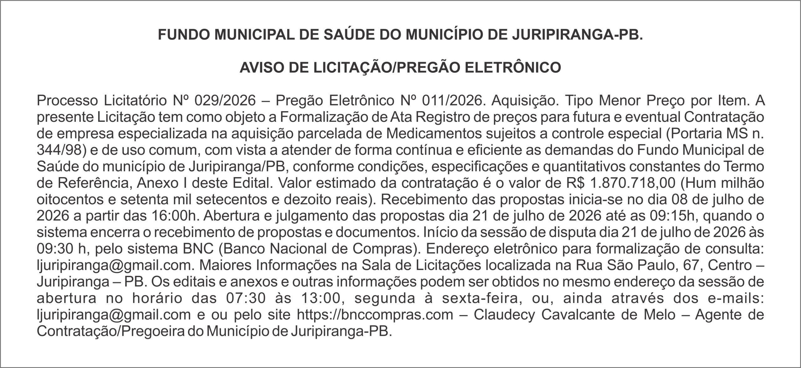 MUNICÍPIO DE JURIPIRANGA – FUNDO MUNICIPAL DE SAÚDE – AVISO DE LICITAÇÃO/PREGÃO ELETRÔNICO – Processo Licitatório Nº 029/2026 – Pregão Eletrônico Nº 011/2026