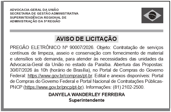 AGU – DF – CGEP/DGEP/SGA – BRASÍLIA – AVISO DE LICITAÇÃO (PREGÃO ELETRÔNICO No 90007/2026)