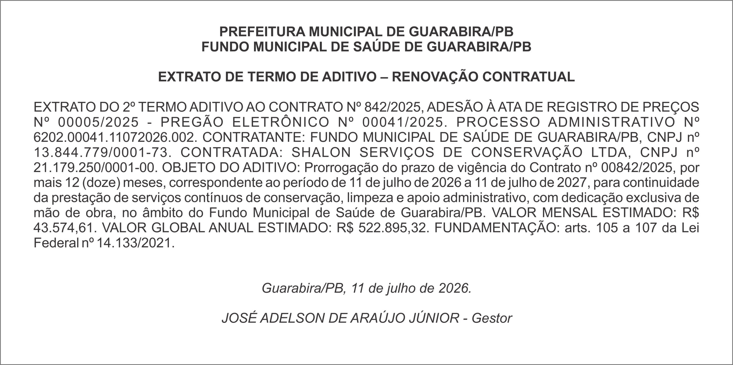 PREFEITURA MUNICIPAL DE GUARABIRA/PB – FUNDO MUNICIPAL DE SAÚDE DE GUARABIRA/PB EXTRATO DE TERMO DE ADITIVO – RENOVAÇÃO CONTRATUAL