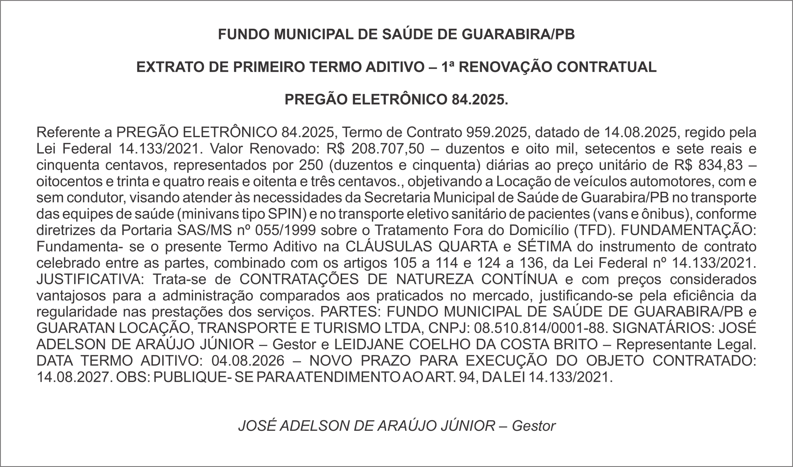 FUNDO MUNICIPAL DE SAÚDE DE GUARABIRA/PB – EXTRATO DE PRIMEIRO TERMO ADITIVO – 1ª RENOVAÇÃO CONTRATUAL  PREGÃO ELETRÔNICO 84.2025.
