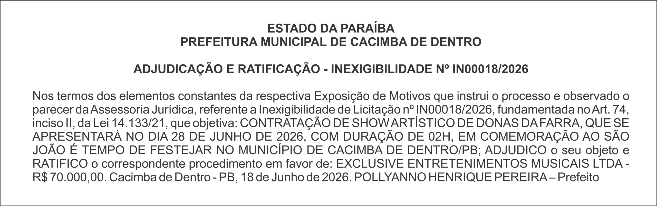 PREFEITURA MUNICIPAL DE CACIMBA DE DENTRO  ADJUDICAÇÃO E RATIFICAÇÃO – INEXIGIBILIDADE Nº IN00018/2026