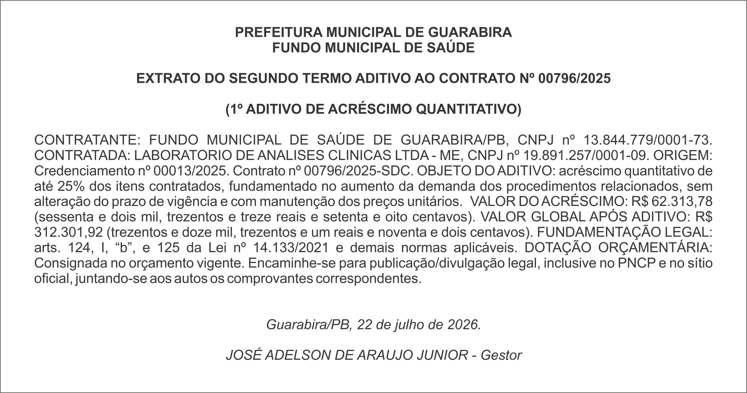 PREFEITURA MUNICIPAL DE GUARABIRA – FUNDO MUNICIPAL DE SAÚDE  EXTRATO DO SEGUNDO TERMO ADITIVO AO CONTRATO Nº 00796/2025  (1º ADITIVO DE ACRÉSCIMO QUANTITATIVO)