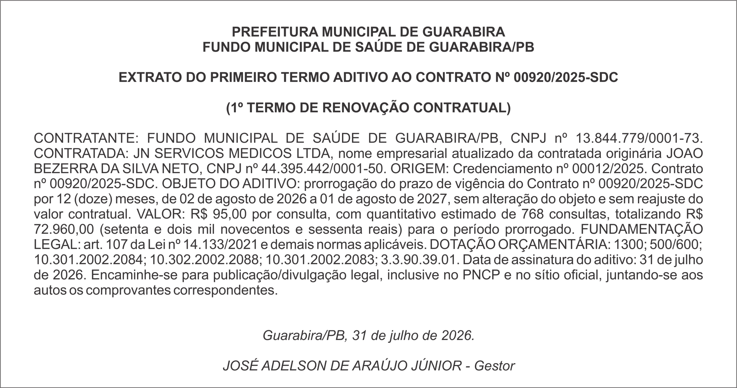 PREFEITURA MUNICIPAL DE GUARABIRA – FUNDO MUNICIPAL DE SAÚDE DE GUARABIRA/PB EXTRATO DO PRIMEIRO TERMO ADITIVO AO CONTRATO Nº  00920/2025-SDC