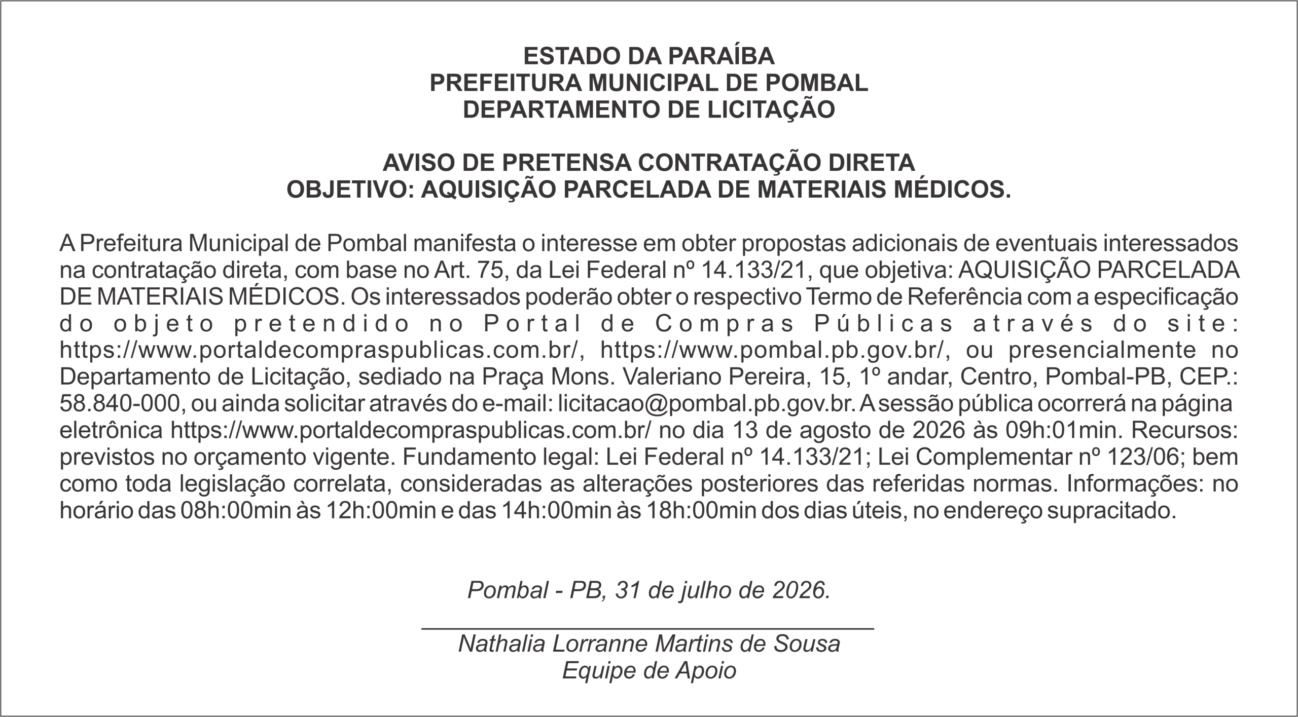 PREFEITURA MUNICIPAL DE POMBAL -AVISO DE PRETENSA CONTRATAÇÃO DIRETA OBJETIVO: AQUISIÇÃO PARCELADA DE MATERIAIS MÉDICOS.